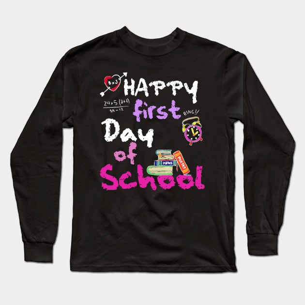 Happy First Day of School Funny Chalkboard design Girls Long Sleeve T-Shirt by Bezra